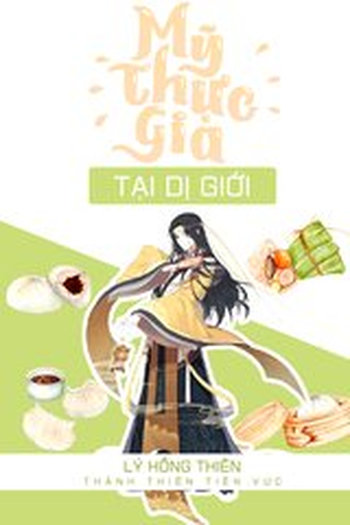 Mỹ Thực Gia Ở Dị Giới (Dịch Full)