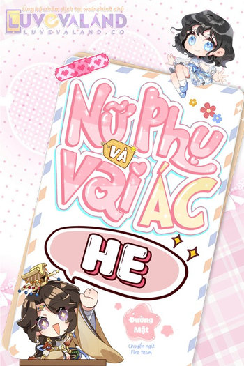 Nữ Phụ Và Phản Diện HE (Dịch Full)