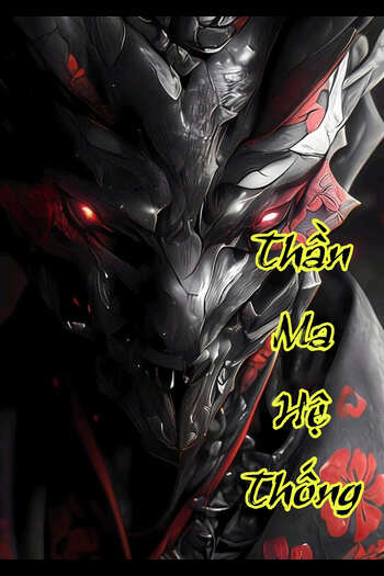 Hệ Thống Thần Ma (Dịch FULL)