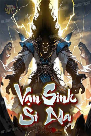 Vạn Sinh Si Ma (Bản Dịch)